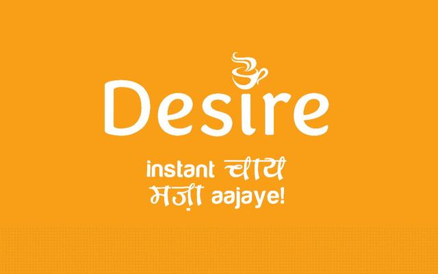 Desire Instant Chai Mazza Aajaye !!
